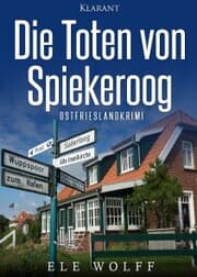 Cover von Die Toten von Spiekeroog. Ostfrieslandkrimi