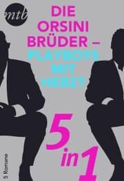Cover von Die Orsini Brüder - Playboys mit Herz? - 5in1
