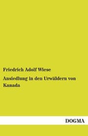 Cover von Ansiedlung in den Urwäldern von Kanada