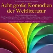 Cover von Mit Lachen mitten im Leben: Acht Große Komödien der Weltliteratur