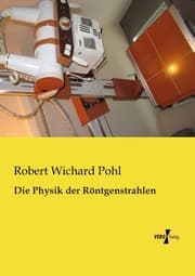 Cover von Die Physik der Röntgenstrahlen