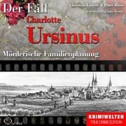 Cover von Mörderische Familienplanung - Der Fall Charlotte Ursinus