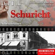 Cover von Truecrime - Arbeitnehmer (Der Fall Schuricht)