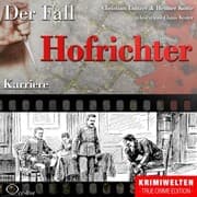 Cover von Truecrime - Karriere (Der Fall Hofrichter)