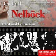 Cover von Truecrime - Arbeit und Lebenssinn (Der Fall Nelböck)