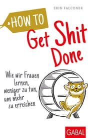 Cover von How to Get Shit Done