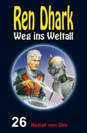 Cover von Ren Dhark: Weg ins Weltall / Notruf von Orn