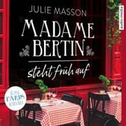 Cover von Madame Bertin steht früh auf
