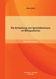 Cover von Die Entstehung von Sprachdominanz im Bilingualismus