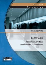 Cover von Die PUMA AG: von der grauen Maus zum Lifestyle Unternehmen