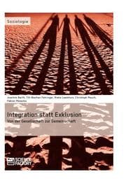 Cover von Integration statt Exklusion: Von der Gesellschaft zur Gemeinschaft