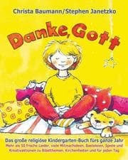 Cover von Danke, Gott - Das große religiöse Kindergarten-Buch fürs ganze Jahr