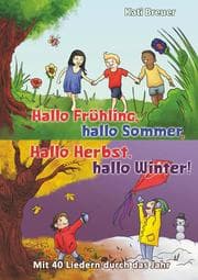Cover von Hallo Frühling, hallo Sommer, hallo Herbst, hallo Winter! Mit 40 Liedern durch das Jahr