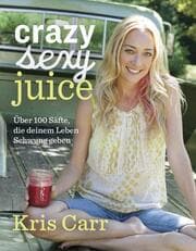 Cover von Crazy sexy juice