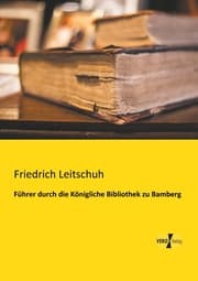 Cover von Führer durch die Königliche Bibliothek zu Bamberg