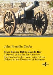 Cover von From Bunker Hill to Manila Bay