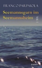 Cover von Seemannsgarn im Seemannsheim: Vol. I