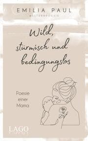 Cover von Wild, stürmisch und bedingungslos