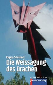 Cover von DIE WEISSAGUNG DES DRACHEN