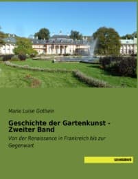 Cover von Geschichte der Gartenkunst - Zweiter Band