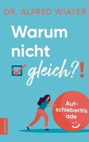 Cover von Warum nicht gleich?!