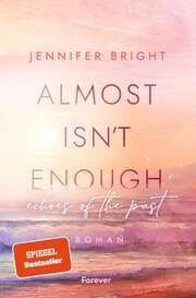 Cover von Almost isn't enough (Secrets of Ferley 2)