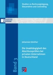 Cover von Die Unabhängigkeit des Abschlussprüfers bei privaten Unternehmen in Deutschland