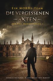 Cover von Ein MORDs-Team - Der Fall Marietta King 1: Die vergessenen Akten