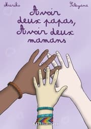 Cover von Avoir deux papas, avoir deux mamans