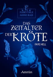 Cover von Fairytale gone Bad 3: Das Zeitalter der Kröte