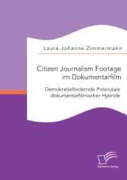 Cover von Citizen Journalism Footage im Dokumentarfilm