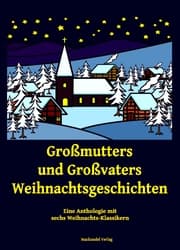 Cover von Großmutters und Großvaters Weihnachtsgeschichten
