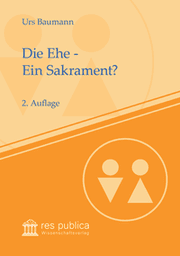 Cover von Die Ehe - Ein Sakrament?