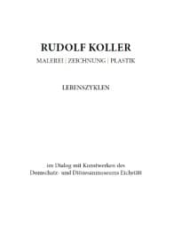 Cover von Rudolf Koller. Malerei - Zeichnung - Plastik