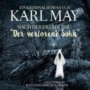 Cover von Karl May Kriminalroman nach der Erzählung 'Der Verlorene Sohn'