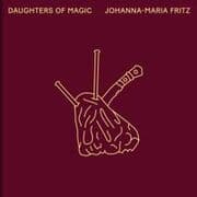 Cover von Johanna-Maria Fritz - Daughters of Magic