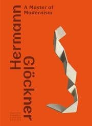Cover von Hermann Glöckner. Ein Meister der Moderne / Hermann GlöcknerA Master of Modernism