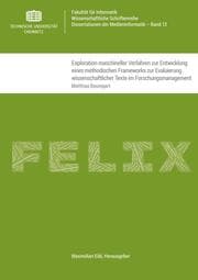 Cover von Exploration maschineller Verfahren zur Entwicklung eines methodischen Frameworks zur Evaluierung wissenschaftlicher Texte im Forschungsmanagement