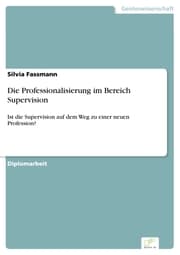 Cover von Die Professionalisierung im Bereich Supervision