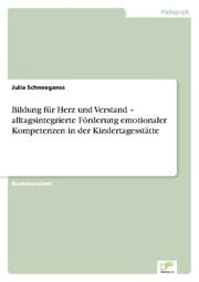 Cover von Bildung für Herz und Verstand - alltagsintegrierte Förderung emotionaler Kompetenzen in der Kindertagesstätte