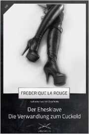 Cover von Der Ehesklave - Die Verwandlung zum Cuckold