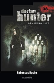 Cover von Dorian Hunter 38 - Rebeccas Rache