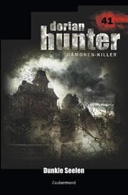 Cover von Dorian Hunter 41 - Dunkle Seelen