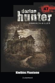 Cover von Dorian Hunter 47 - Kiwibins Phantome
