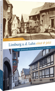 Cover von Limburg an der Lahn einst und jetzt