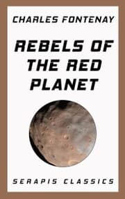 Cover von Rebels of the Red Planet (Serapis Classics)