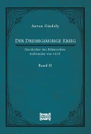 Cover von Der Dreißigjährige Krieg. Geschichte des Böhmischen Aufstandes von 1618. Band 2