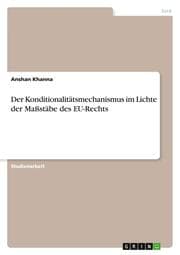 Cover von Der Konditionalitätsmechanismus im Lichte der Maßstäbe des EU-Rechts
