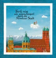 Cover von Ferdi reist mit seinem Kasperl durch die Münchner Stadt