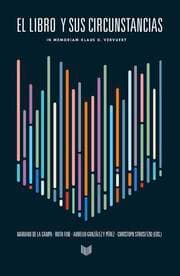 Cover von El libro y sus circunstancias : in memoriam Klaus D. Vervuert